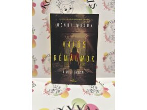 Valós Rémálmok - A múlt árnyai Mendi Mason