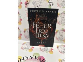 A Fehér Erdő titka - Lúmen 2. Steven G. Vantis