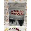 A Gulág orvosai Dan Healey