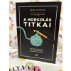 A horgolás titkai - Több mint 100 fortély, hogy tökéletesíthesd a horgolástudásodat Anna Leyzina