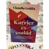 Karrier és család Claudia Goldin