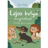 Gáncs Kristóf LAJOS KUTYA MEGÉRKEZIK