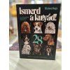 Ismerd a kutyád! - A legnépszerűbb kutyafajták gyűjteménye Hangai Lilla  Molnár Enikő  Szénási Szimonetta