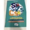 Szabó Szilvia: Látogatás a hangok birodalmába S-ZS-CS - Artikulációs gyakorló élménytár S-ZS-CS hangokhoz