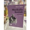Bősze Ádám: Muzikális bestiák - Rémes könyv a zenéről