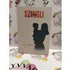 Szingli Anya - Egy bántalmazó párkapcsolat belülről Grabowicz Júlia