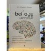 Emeran Mayer: A bél-agy kapcsolat - A testünkön belüli rejtett kommunikáció hatása hangulatunkra, döntéseinkre és egészségi állapotunkra