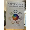 Dr. Csomai Zita: Egészséges hormonrendszer - A test hormonális működésének összefüggései
