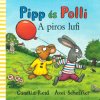 Axel Scheffler  Camilla Reid: Pipp és Polli - A piros lufi