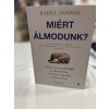 Rahul Jandial: Miért álmodunk?