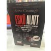Steve Cavanagh: Eskü alatt