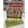 Hová mész te kis nyulacska?
