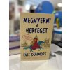 Megnyerni a herceget - Rendkívüli Nők Szövetsége Evie Dunmore