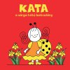 Kata, a sárga hátú katicalány Bartos Erika