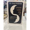 Lehetek valaha elég jó? - A narcisztikus anyák lányainak gyógyulása Dr. Karyl Mcbride