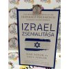 Izrael zsenialitása - Egy megosztott társadalom inspiráló eredményei zavaros világunkban Dan Senor  Saul Singer