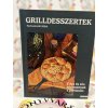 Grilldesszertek - Édes és sós finomságok a parázson Farkasinszki Ildikó