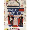Husband Material - Férjalapanyag - London Calling 2. Alexis Hall