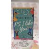 P.S. I Like You Kasie West