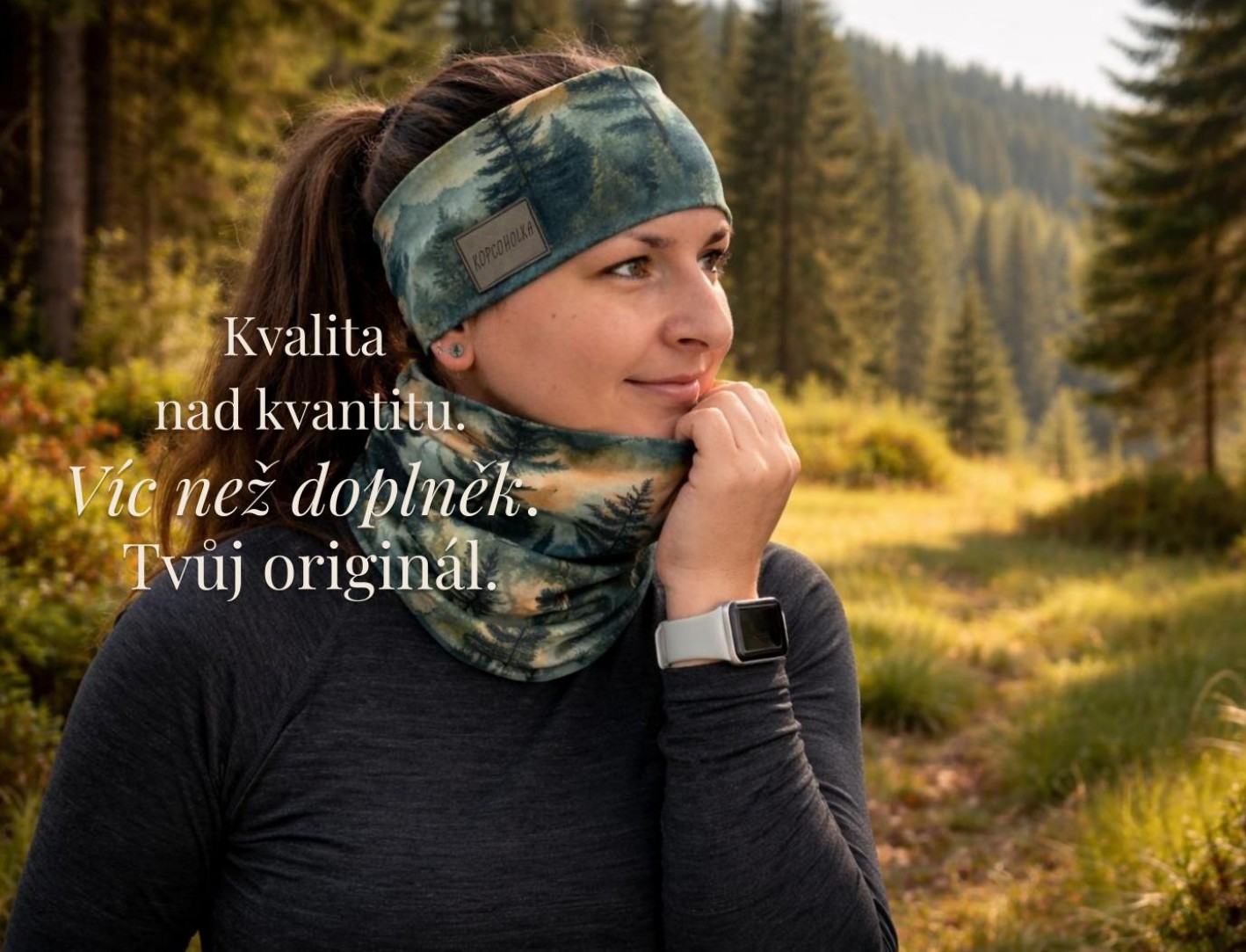 Kvalita nad kvantitu. Víc než doplněk. Tvůj originál.