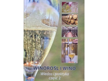Winorośl i wino II.