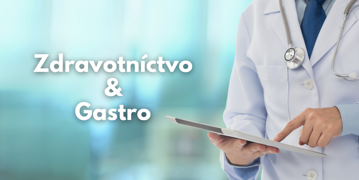 Zdravotníctvo a gastro