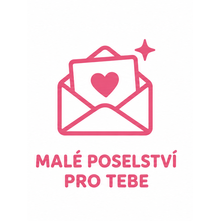 Malé poselství přímo pro tebe
