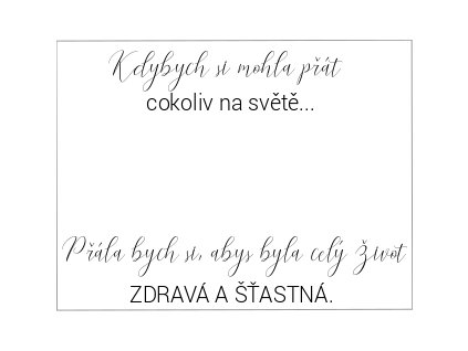 Kdybych si mohla přát cokoliv na světě (na šířku)