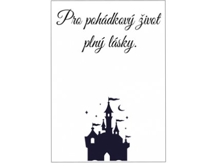 Pro pohádkový život plný lásky