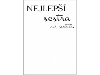 NEJLEPŠÍ sestra na světě