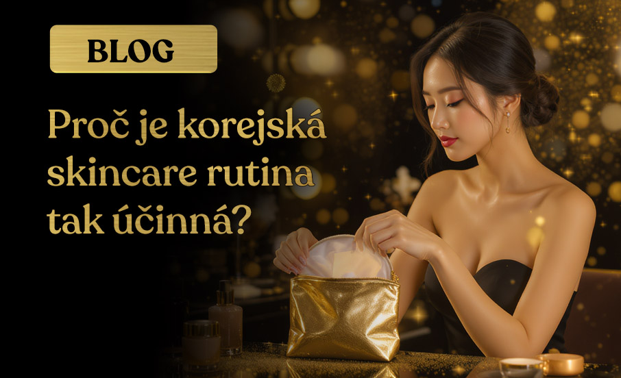Proč je korejská skincare rutina tak účinná?