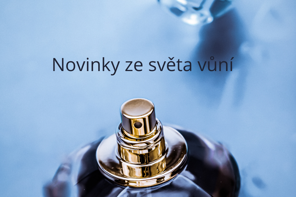 Novinky ze světa vůní – únor 2020