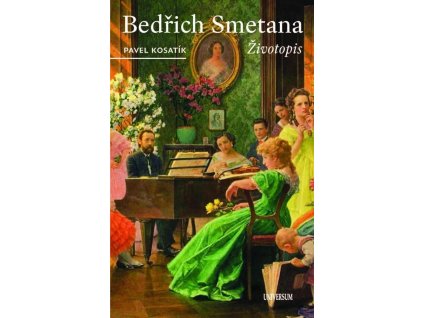 Bedřich Smetana. Životopis