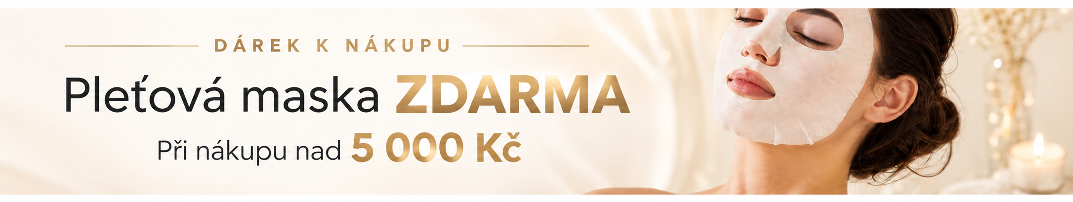 Pleťová maska zdarma na 5000 kč v kategorii