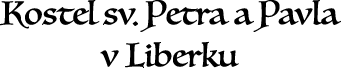 Kostel sv. Petra a Pavla v Liberku