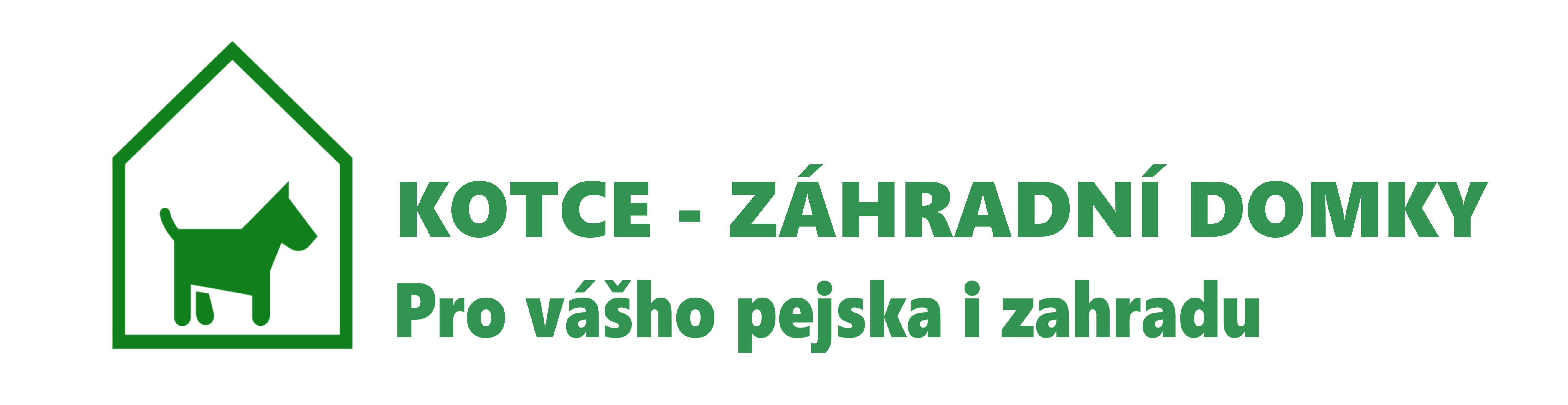 KOTCE A ZAHRADNI DOMKY