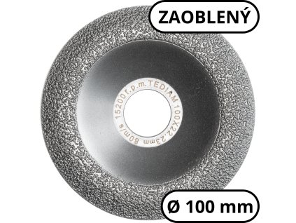 Diamantový brúsny kotúč TEDIAM oblý gr 50 100 mm