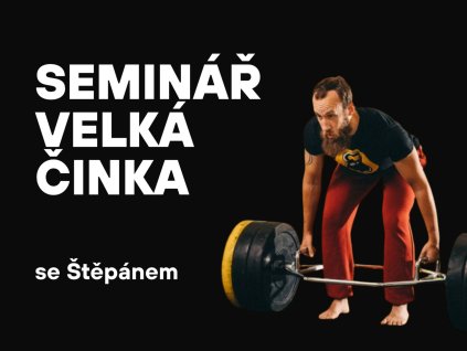Seminář - velká činka