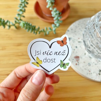 Samolepka Jsi víc než dost