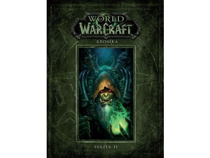 World of WarCraft: Kronika 2