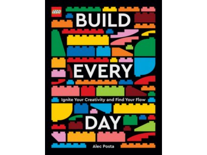 38346841 lego build every day ignite your creativity and find your flow