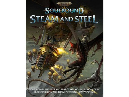 Warhammer Age of Sigmar: Soulbound Steam and Steel