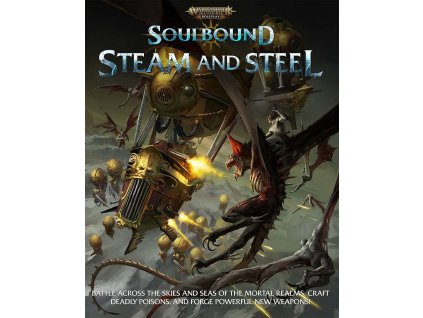Warhammer AOS Soulbound RPG: Steam and Steel