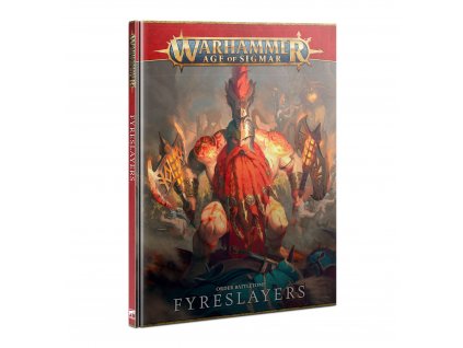 Warhammer Age of Sigmar: Battletome Fyreslayers