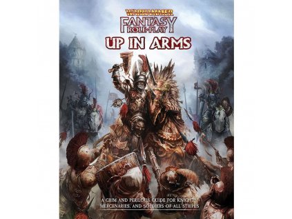 Warhammer Fantasy Roleplay: Up in Arms