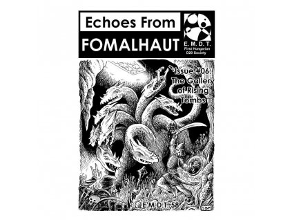 Echoes From Fomalhaut 06: The Gallery of Rising Tombs