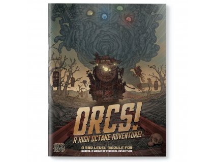 Orcs! A High Octane Adventure!