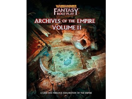 Warhammer Fantasy Roleplay: Archives of the Empire: Volume II