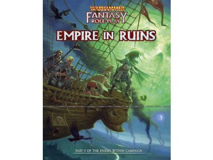 Warhammer Fantasy RPG: Enemy Within 5 - Empire in Ruins