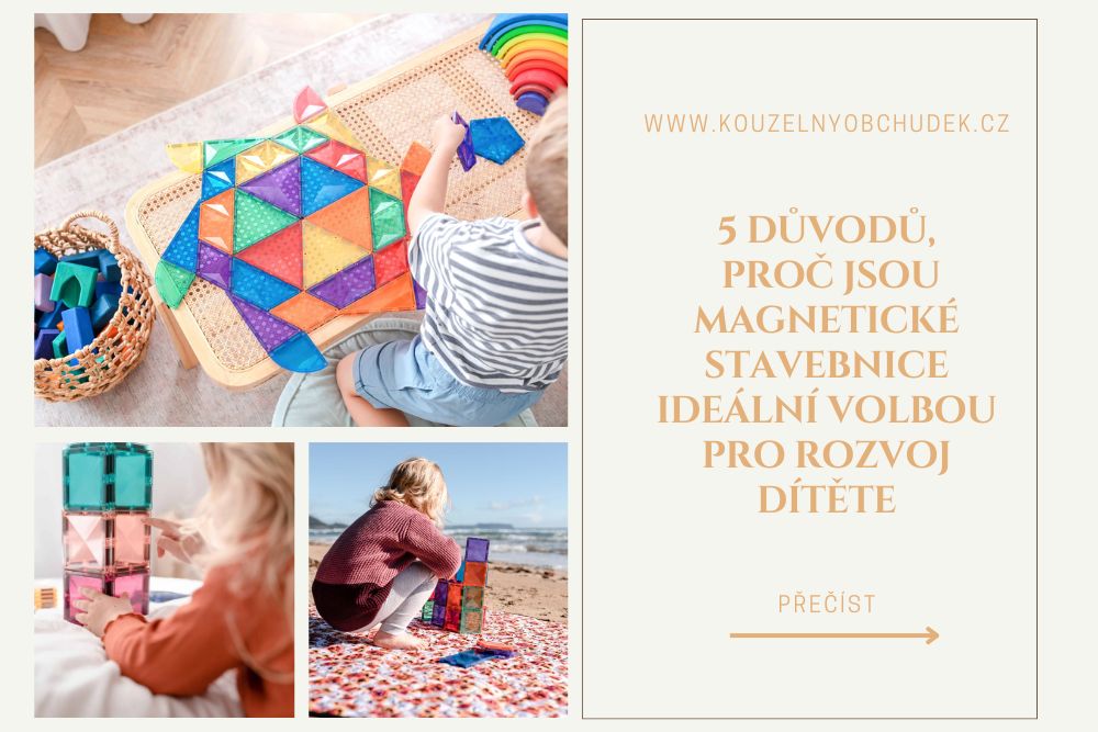 5 důvodů, proč jsou magnetické stavebnice ideální volbou pro rozvoj dítěte